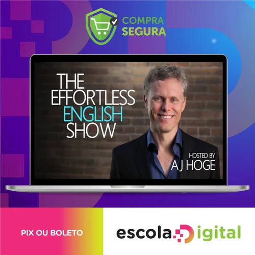 Curso de Inglês Effort Less - Aj Hoge