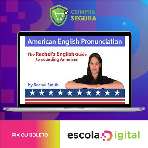 Curso de Pronúncia do Inglês Americano + Ebook - Rachel'S English [Inglês]