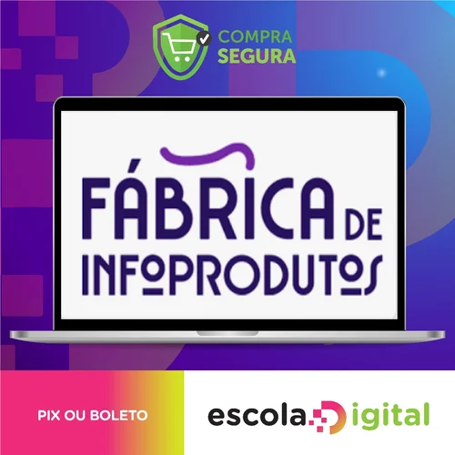 Fábrica de Infoprodutos 2.0 - Carolina Inthurn