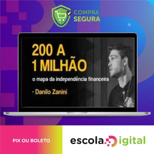 200 a 1 Milhão - Danilo Zanini