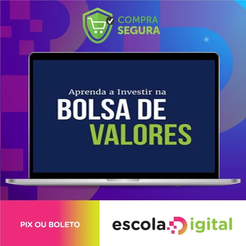 Aprenda a Investir na Bolsa de Valores 3.0 - XP Educação