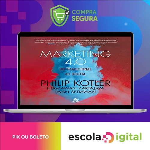 Marketing 4.0 - Philip Kotler, Hermawan Kartajaya e Iwan Setiawan