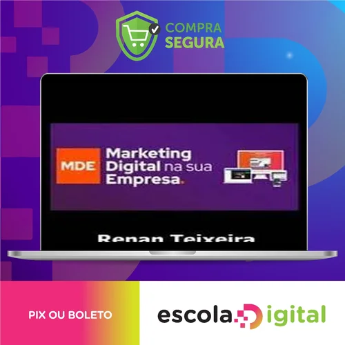 Marketing Digital Na Sua Empresa - Renan Teixeira