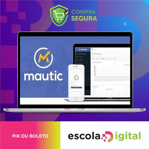 MAUTIC 3.0: Criando Automacoes de Marketing - Roberto Oliveira