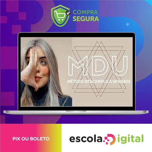 MDU: Metodo Descomplica Upgrade - Brunna Siqueira