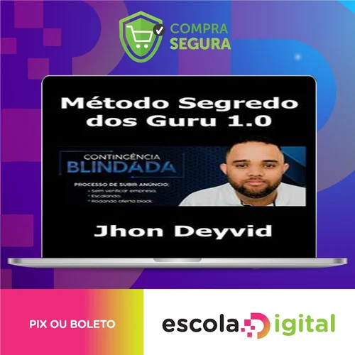 Método Segredo dos Guru 1.0 - Jhon Deyvi