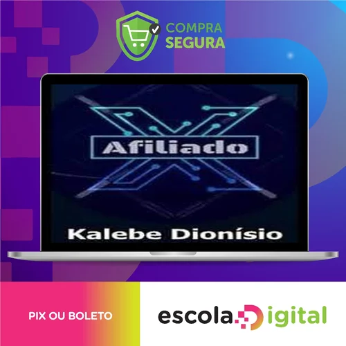 Afiliado X - Kalebe Dionísio