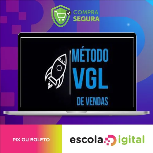 Método VGL de Vendas - Tiago Fonseca