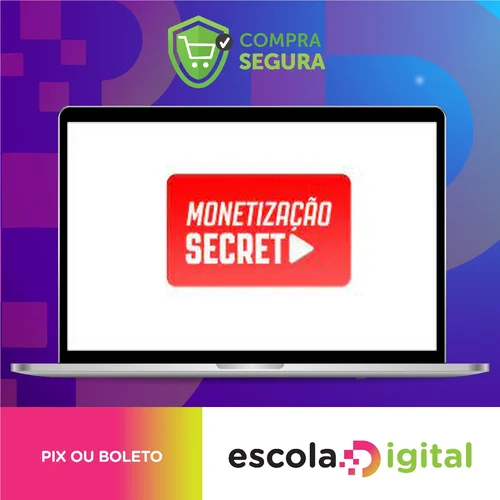 Monetização Secreta - Denis Bai