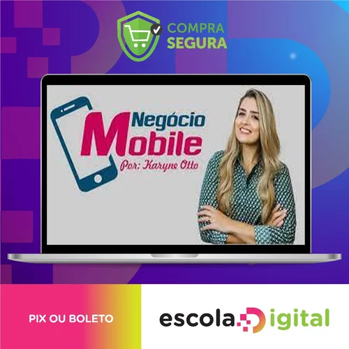 Negócio Mobile - Karyne Otto