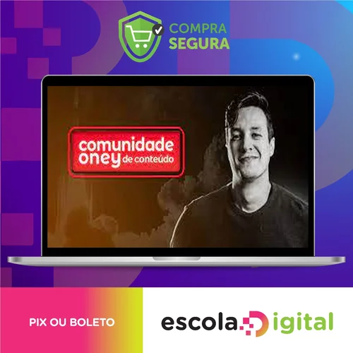 Comunidade de Conteúdo - Oney Araújo