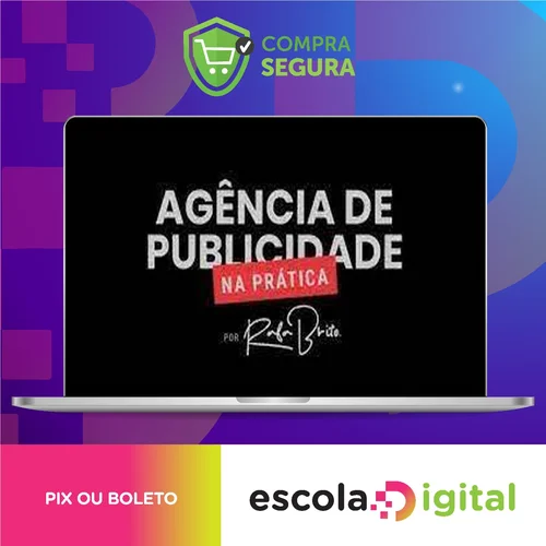 Curso Agência de Publicidade na Prática - Rafa Brito