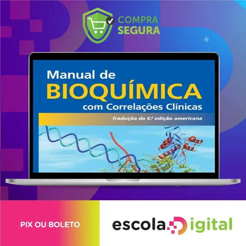 Manual de Bioquímica com Correlações Clínicas 6ª Edição - Thomas M. Devlin