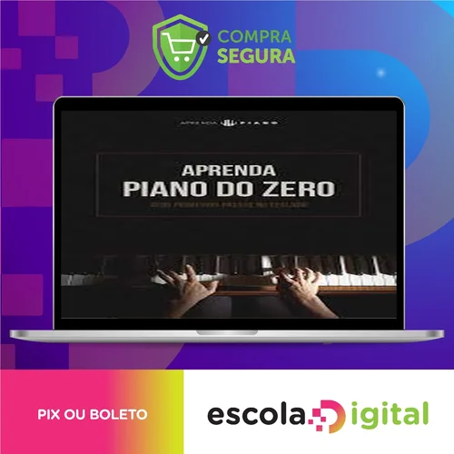 Aprenda Piano Do Zero: Método Simples - Jonathan Alex