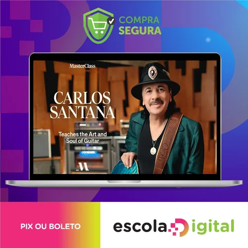 MasterClass: Carlos Santana - The Art and Soul of the Guitar [INGLÊS]