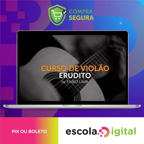 Curso de Violão Erudito 1º Ano - Fabio Lima