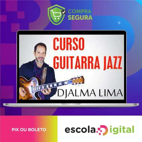 GuitarPedia: Jazz - Djalma Lima