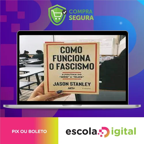 Como Funciona o Fascismo - Jason Stanley