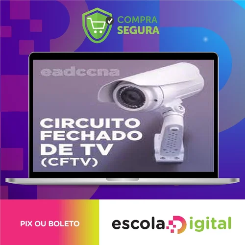 Circuito Fechado de TV CFTV - EADCCNA