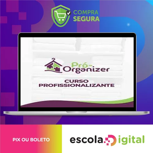 Curso Profissionalizante Pró-Organizer - Débora Fernandes