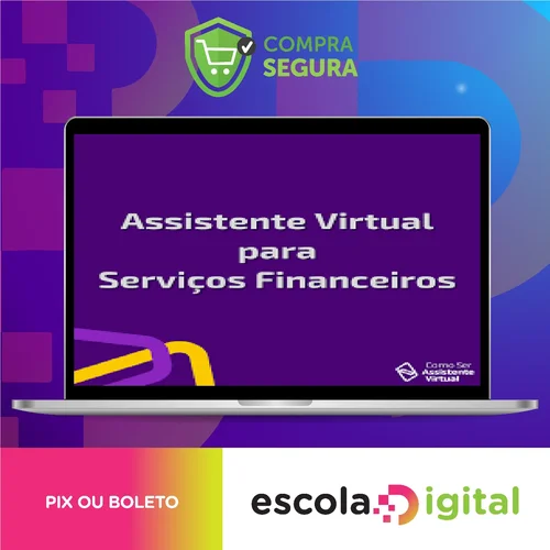 Serviços Financeiros na Assistência Virtual - Camile Just