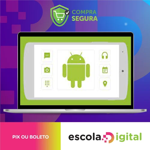 Curso Completo do Desenvolvedor Android - Crie 12 Apps