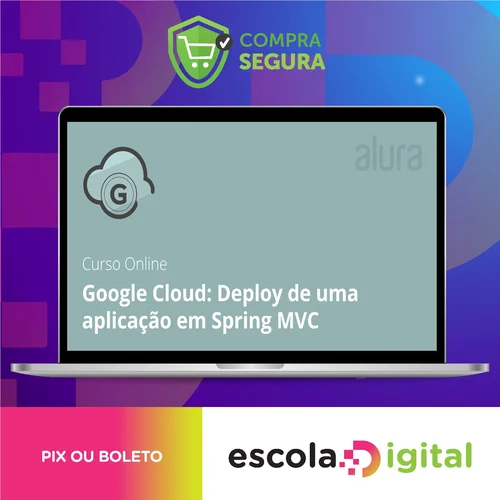 Google Cloud: Deploy de Uma Aplicação em Spring Mvc - Alura