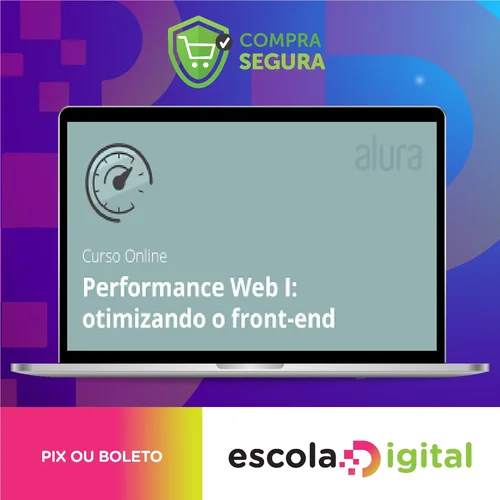 Performance Web I Otimizando o Front-End - Alura