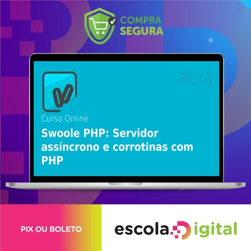 Swoole PHP: Servidor Assíncrono e Corrotinas com PHP - ALURA