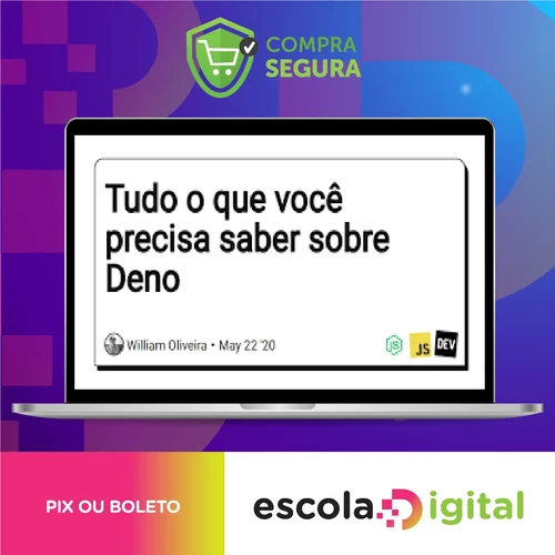 Tudo Que Você Precisa Saber Sobre Deno JS , Site, Api + 3 Proj - Gregory Pacheco e Susy Pereira