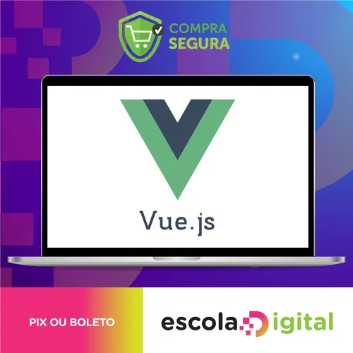 Vuejs Curso Completo do Básico ao Avançado - Hcode