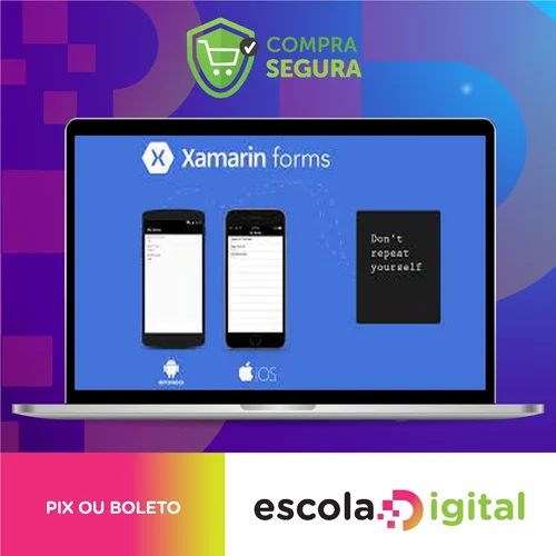 Xamarin Forms: Apps Para Android, IOS e Uwp - Elias Ribeiro da Silva Costa