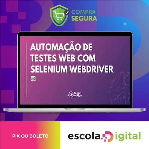 Automação de Testes com Selenium Webdriver em Java - Júlio de Lima