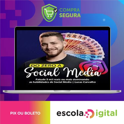 Do Zero a Social Media - O Lucas Carva