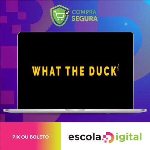 What The Duck - Efeito Orna - Irmãs Alcântara