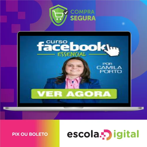 Facebook Essencial 4.0 - Camila Porto