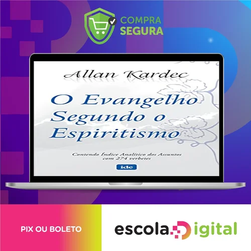 O Evangelho Segundo o Espiritismo - Allan Kardec