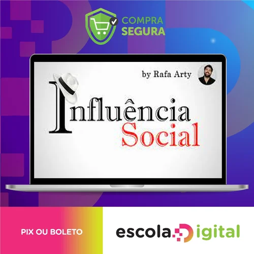 Influência Social - Rafael Arty