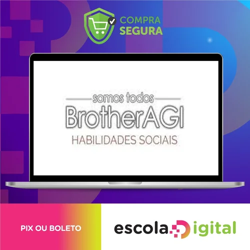 Somos Todos BrotherAGI: Habilidades Sociais - Edigas