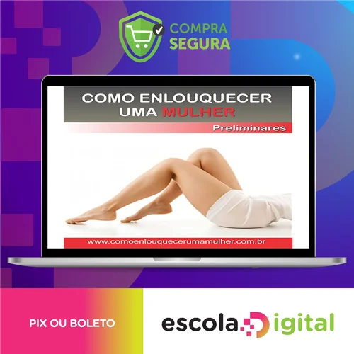 Como Enlouquecer uma Mulher na Cama - Léo