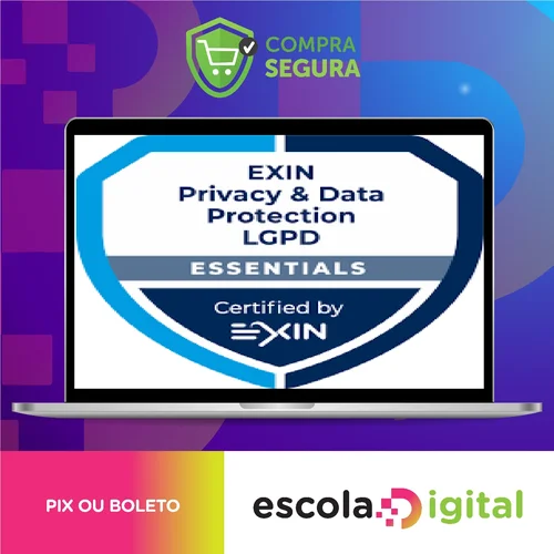 EXIN PDPE Essentials: Lei Geral de Proteção de Dados LGPD - Carlos Machado