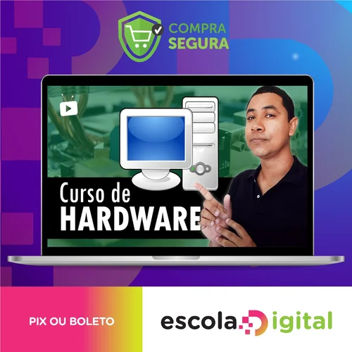 Hardware e Informática para Desktop - Wallison Felizarte