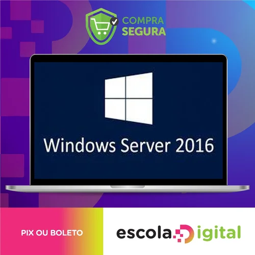 Instalação e Configuração do Windows Server 2016 - Ednaldo Mendes de Araújo