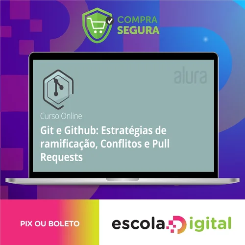 Aprenda Git com GitHub e GitFlow - Alura