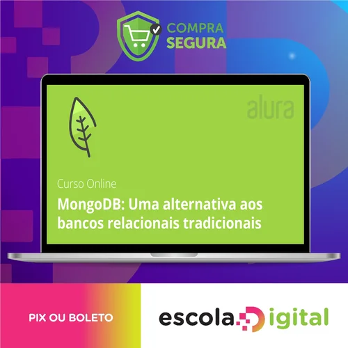 MongoDB: Uma Alternativa Aos Bancos Relacionais Tradicionais - Alura