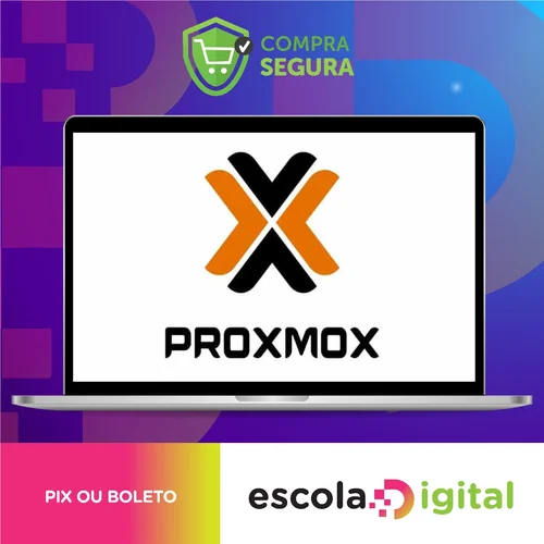 Proxmox Gerência de Máquinas Virtuais - Escola Linux