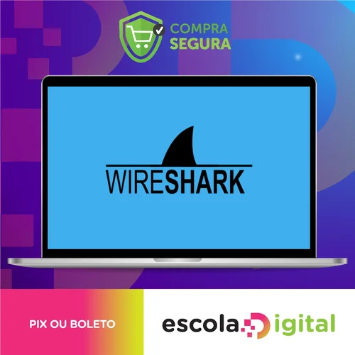 Resolvendo Problemas de Rede com Wireshark - Eliel César