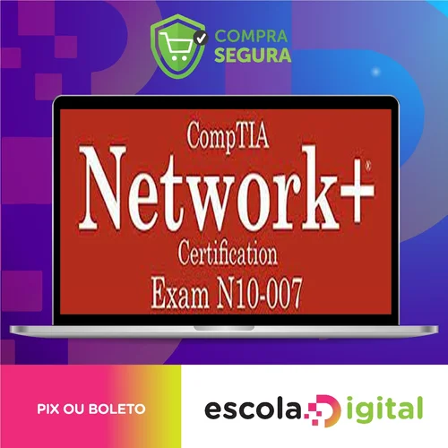 Total Seminars: CompTIA Network+ Certification (N10-007) - Mike Meyers [INGLÊS]