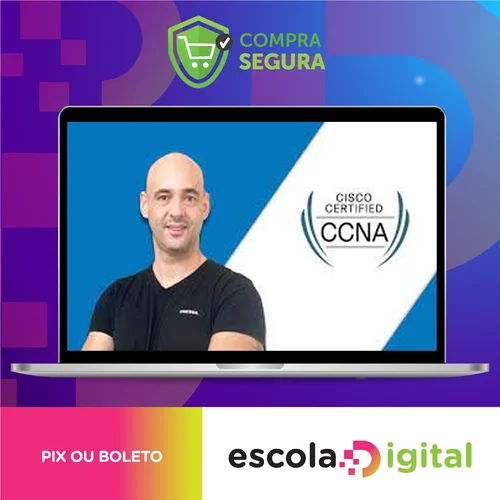 Certificação Cisco CCNA 200-301 Atualizado - Andre Iacono