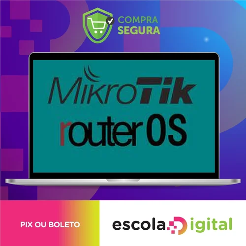 Curso Completo de Mikrotik RouterOS! Do Simples ao Avançado! - Vitor Mazuco